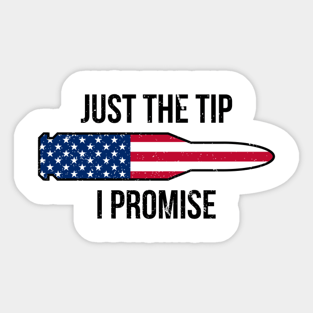 Just the tip I promise t-shirt Sticker by RedYolk